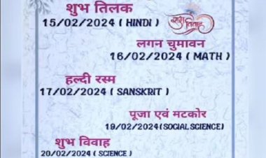 बोर्ड के चलते शादियों में नहीं जा पाया बच्चा, बनाई स्पेशल एग्जाम डेट शीट, देखो वीडियो
